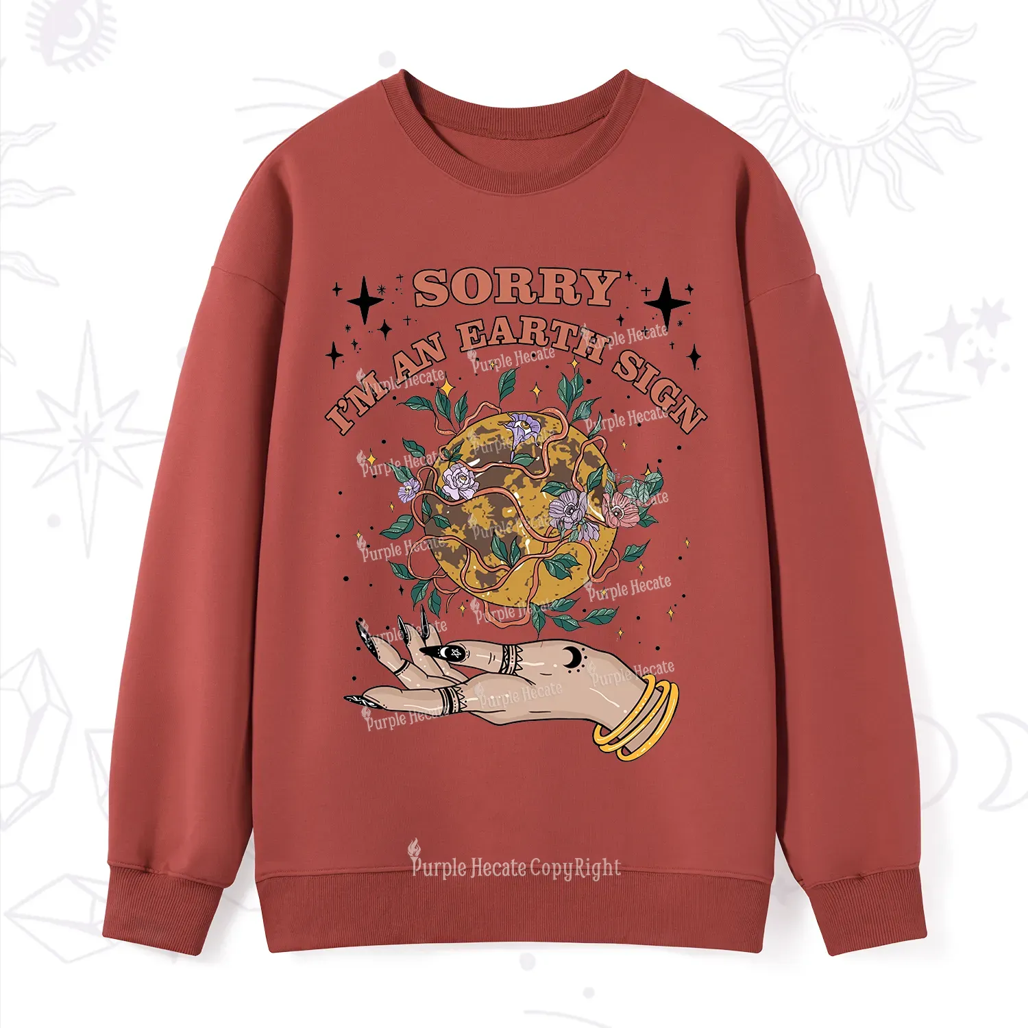Purplehecate Sorry I'm An Earth Sign Sweatshirt