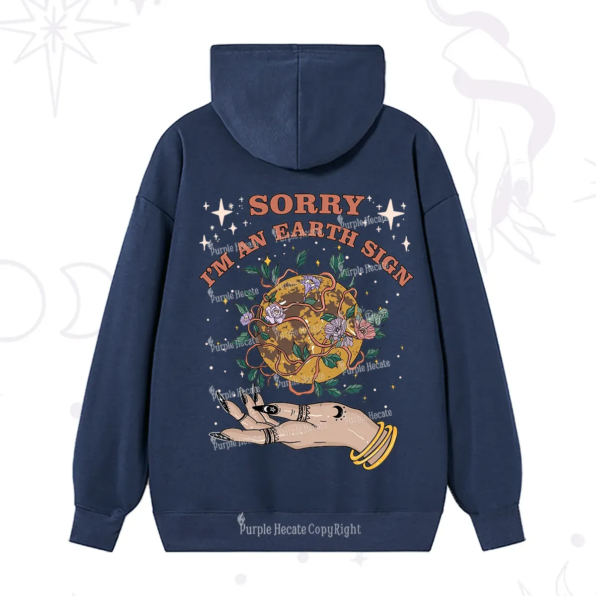 Purplehecate Sorry I'm An Earth Sign Hoodie