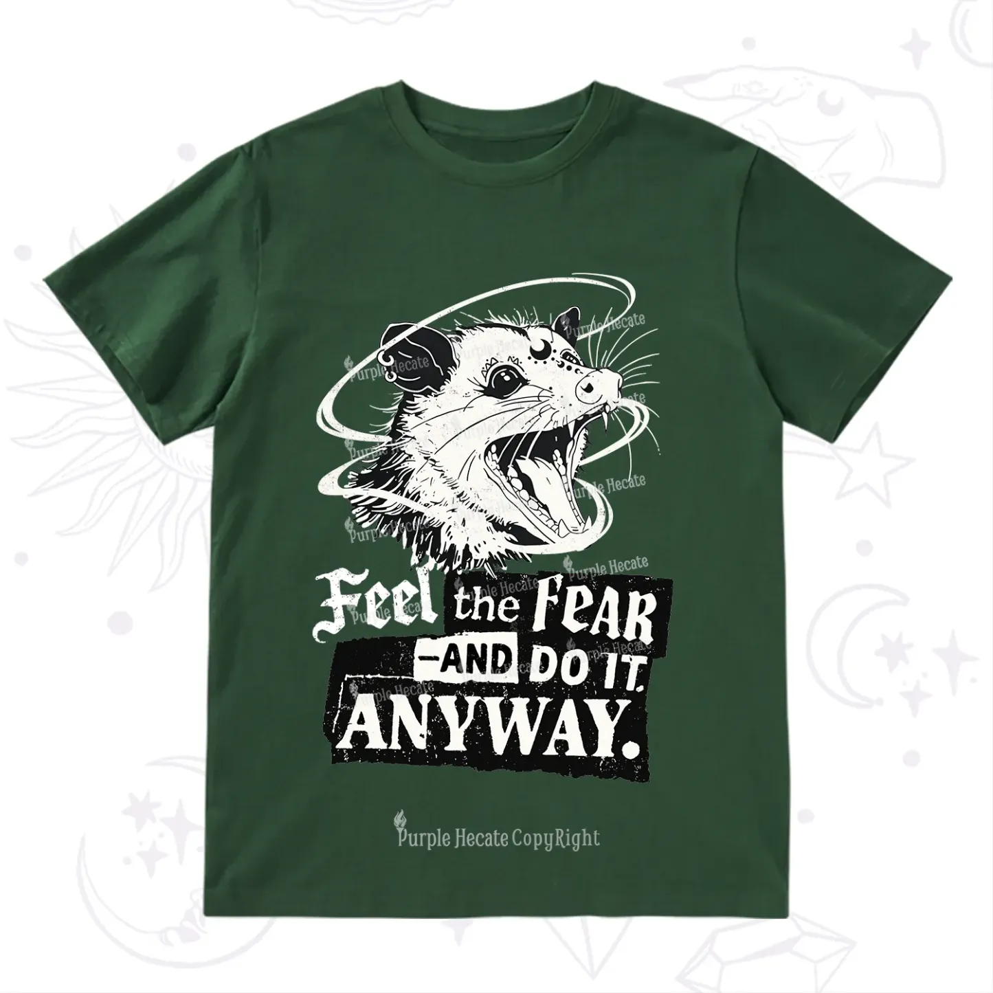 Purplehecate Feel The Fear And Do It Anyway T-Shirt