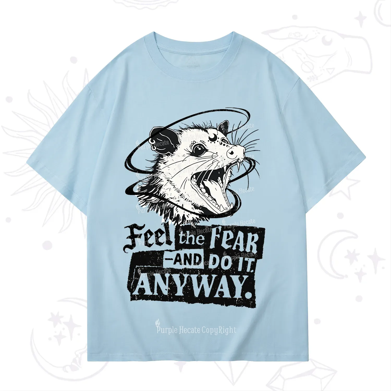 Purplehecate Feel The Fear And Do It Anyway T-Shirt