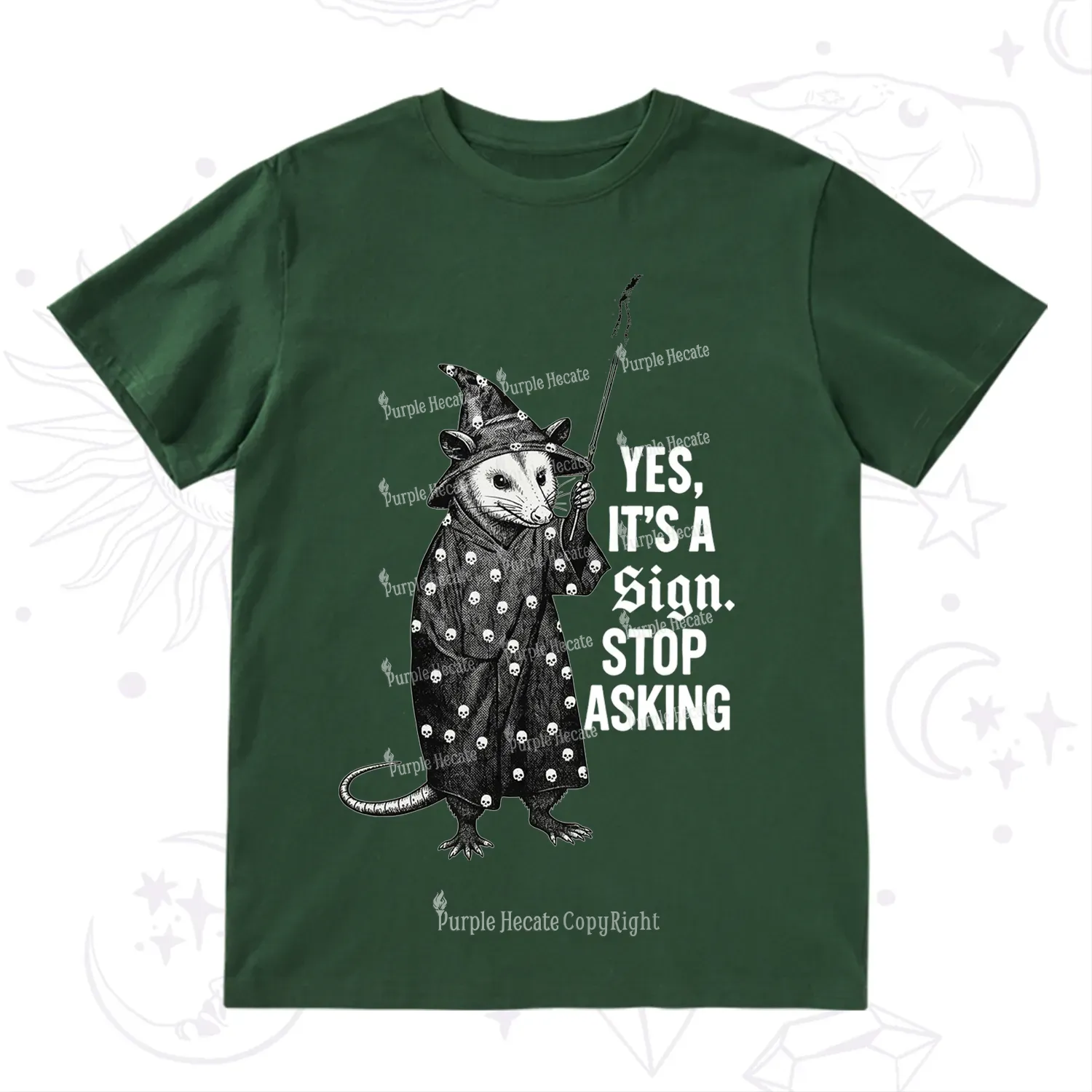 Purplehecate Yes It's a Sign Stop Asking T-Shirt