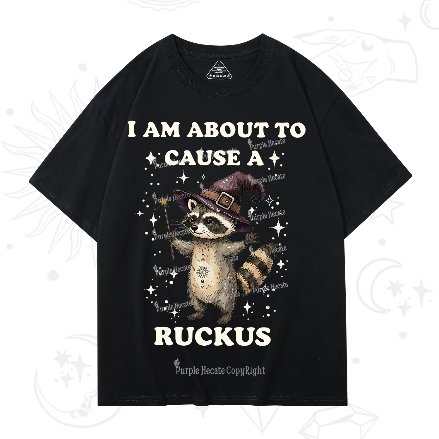 Purplehecate I Am About To Cause A Ruckus T-Shirt