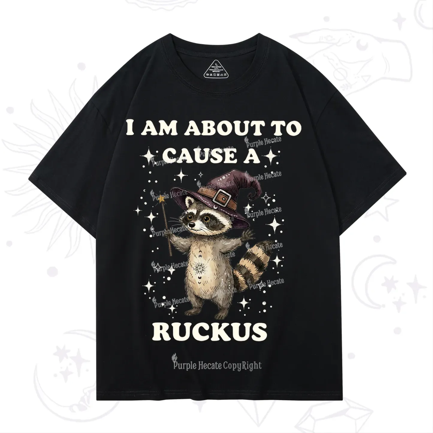 Purplehecate I Am About To Cause A Ruckus T-Shirt
