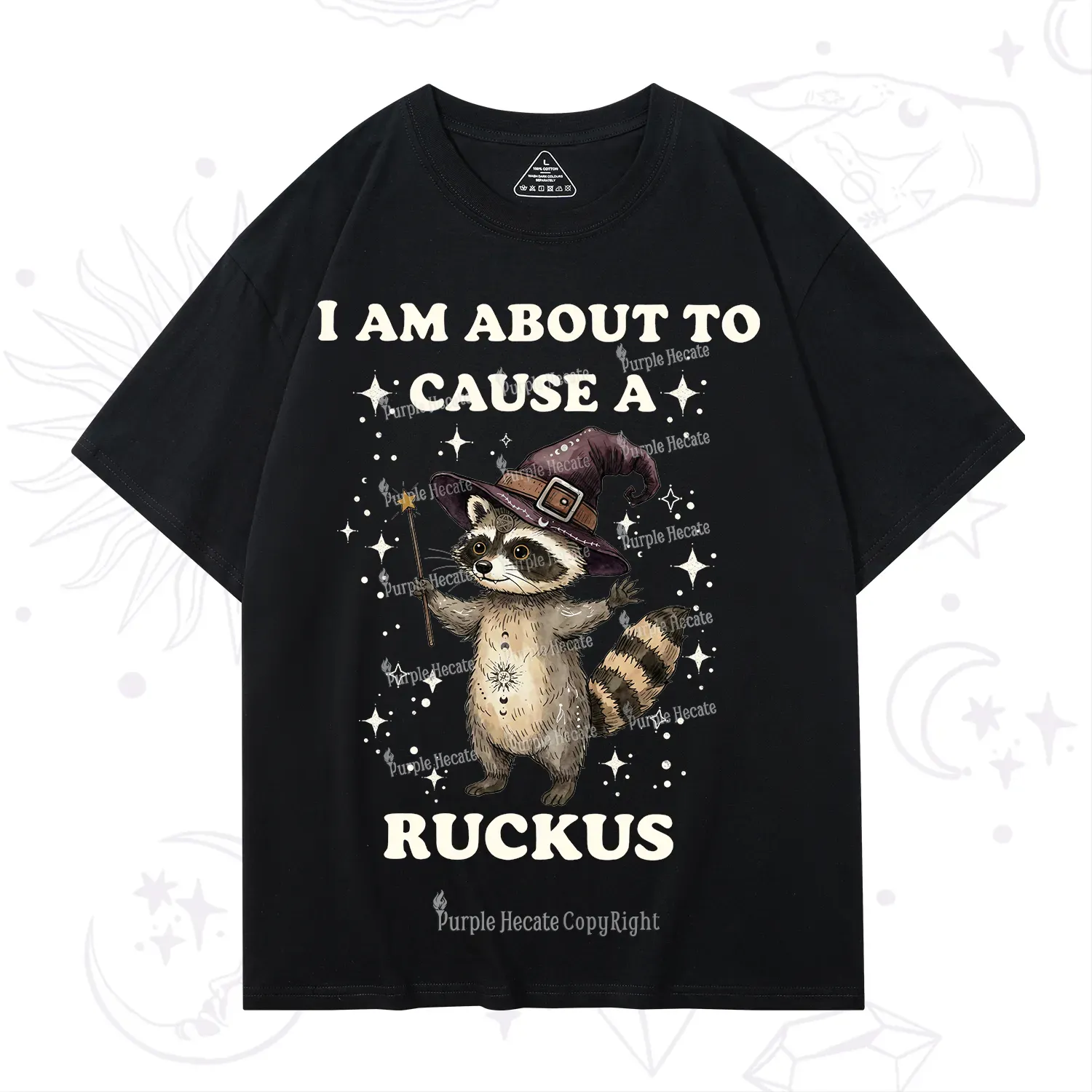 Purplehecate I Am About To Cause A Ruckus T-Shirt