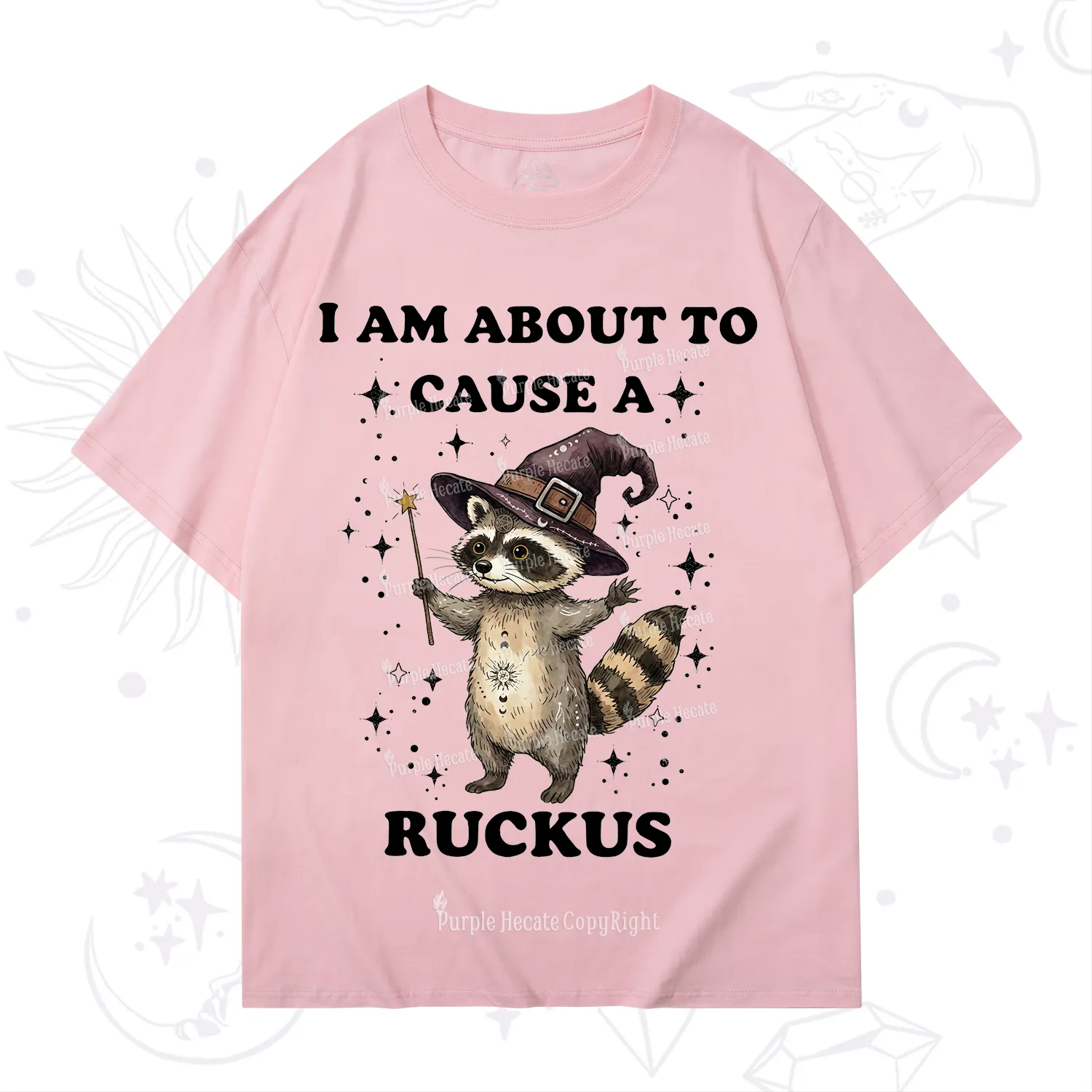 Purplehecate I Am About To Cause A Ruckus T-Shirt