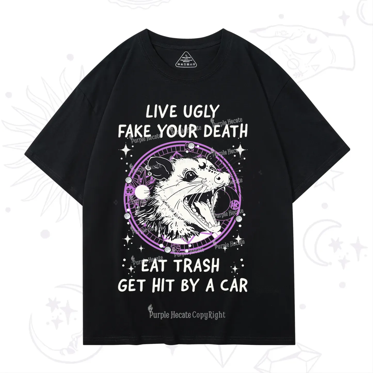 Purplehecate Live Ugly Fake Your Death T-Shirt