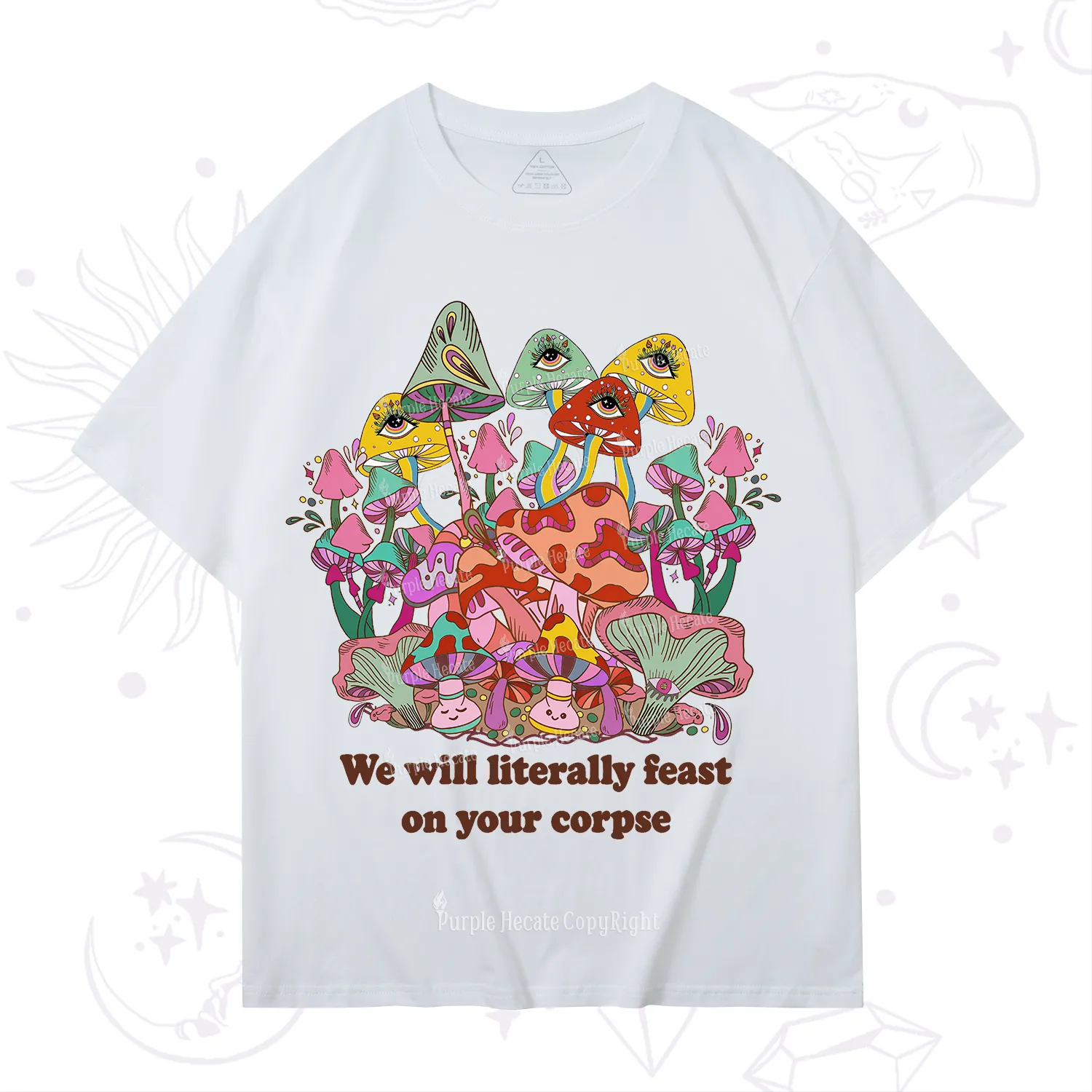 Purplehecate We Will Literally Feast on Your Corpse T-Shirt