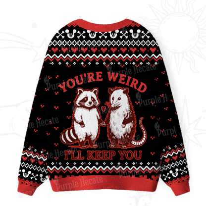 Purplehecate You're Weird I'll Keep You Ugly Cardigan Sweaters