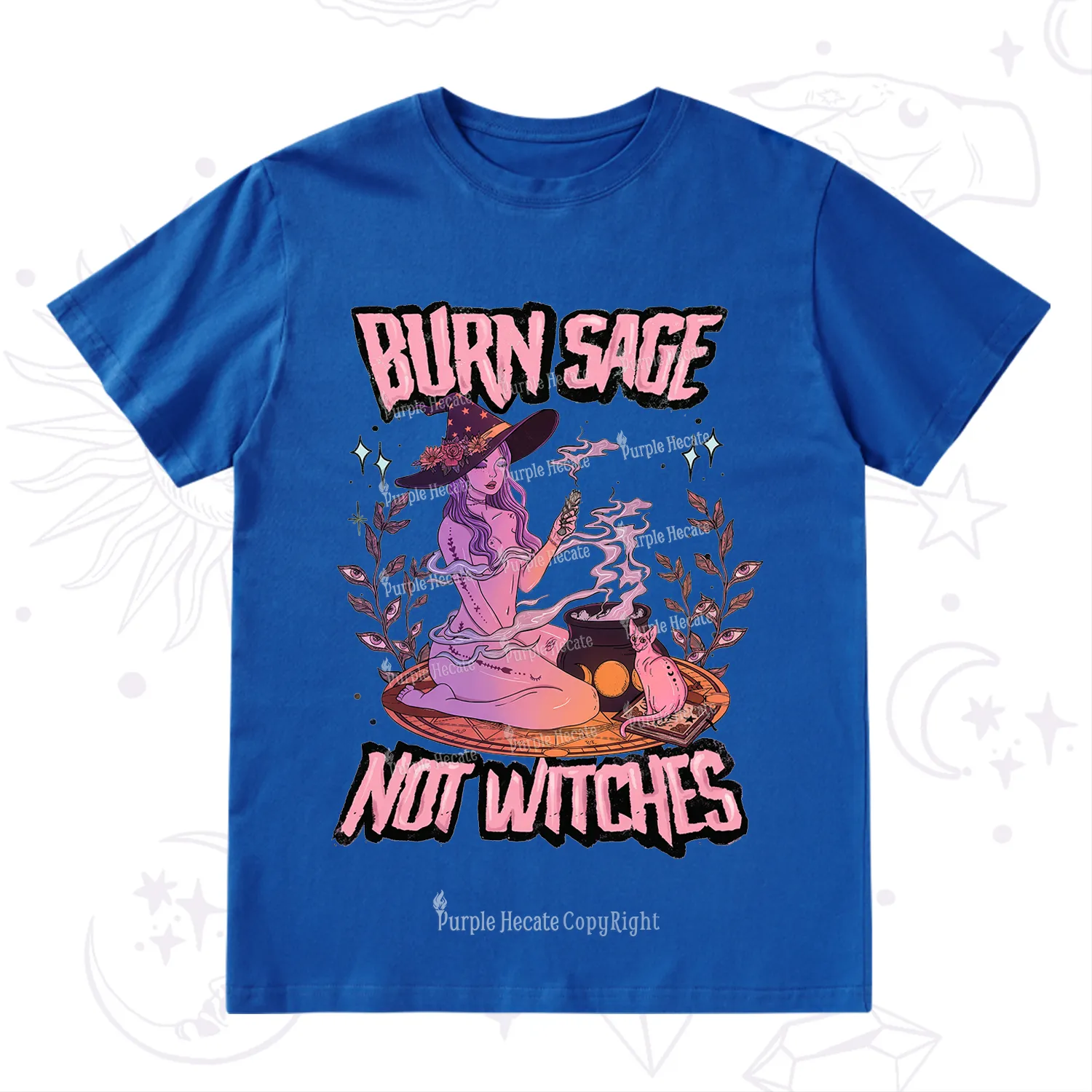 Purplehecate Burn Sage Not Witches T-Shirt