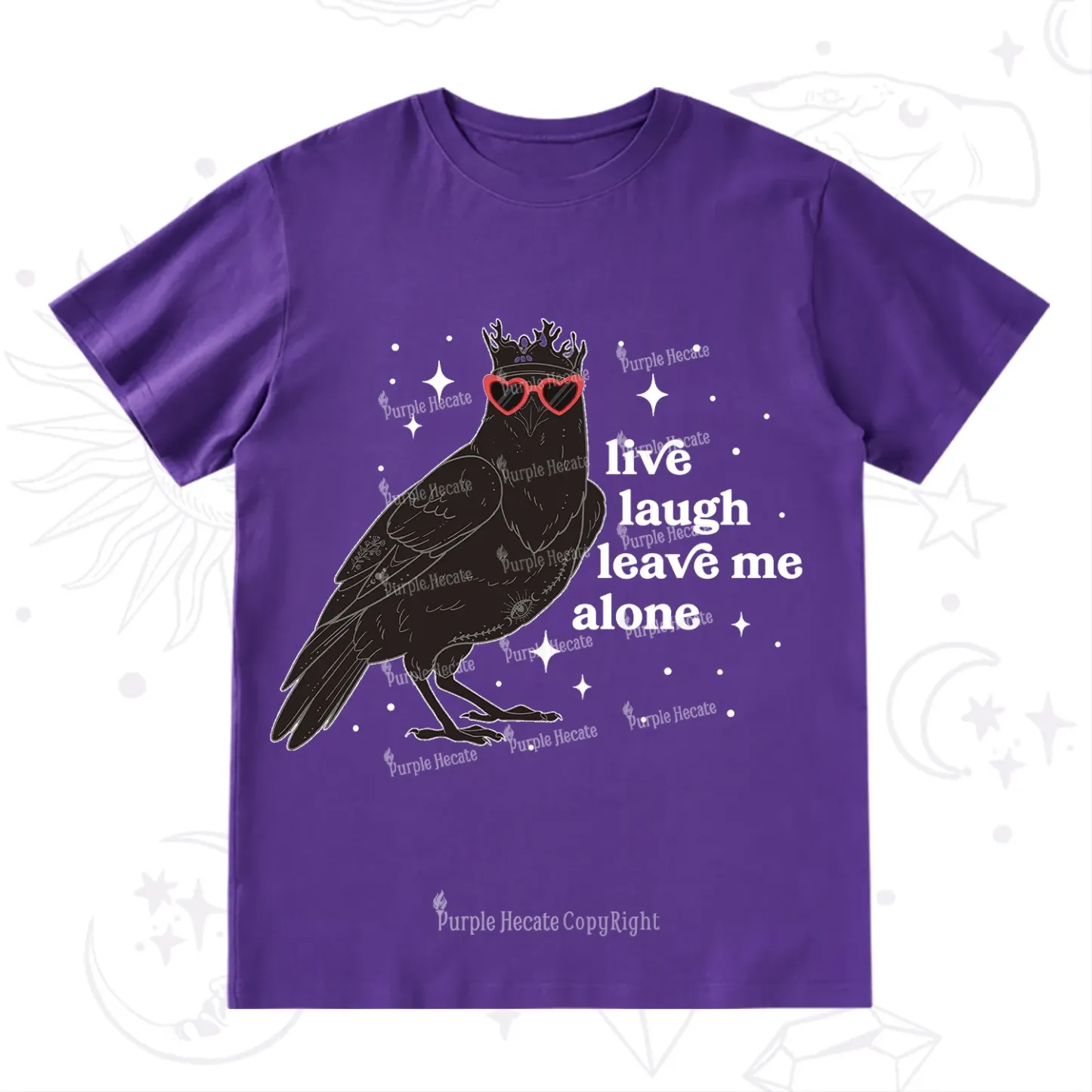 Purplehecate Live Laugh Leave Me Alone T-Shirt