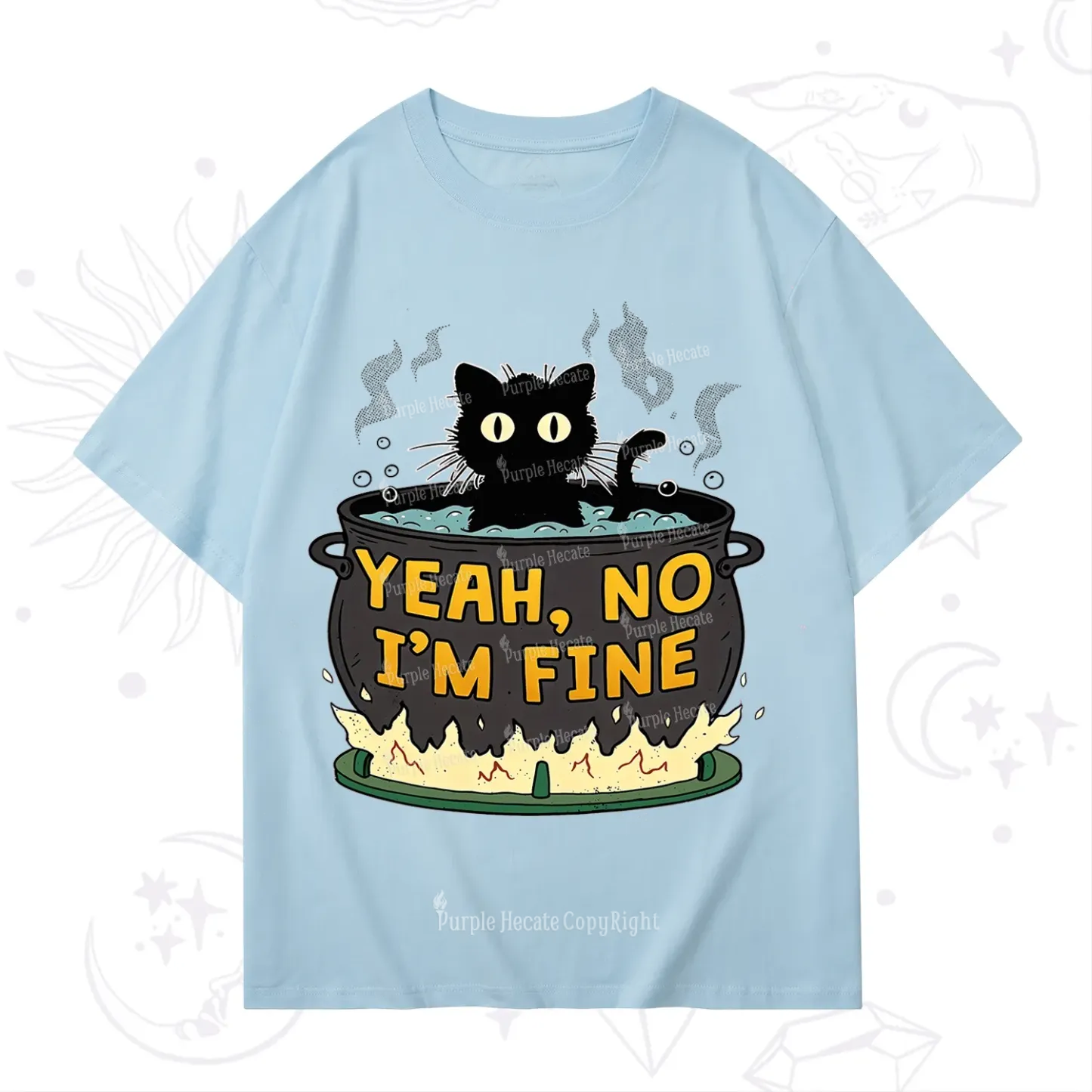 Purplehecate Yeah No I'm Fine T-Shirt