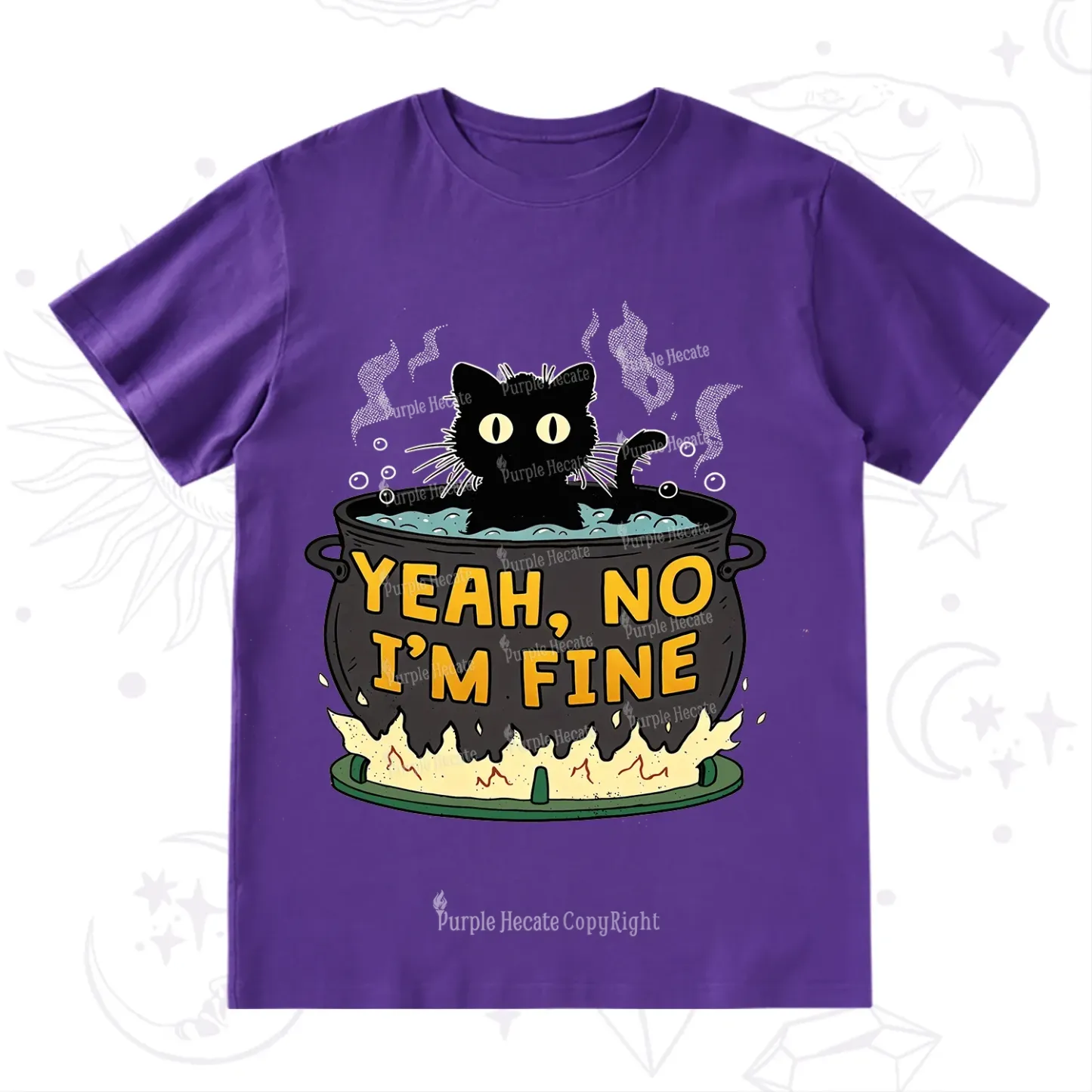 Purplehecate Yeah No I'm Fine T-Shirt