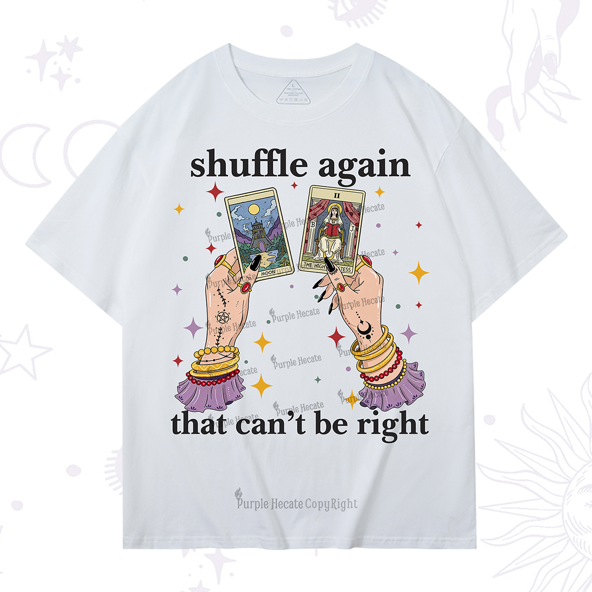 Purplehecate Shuffle Again That Can��t Be Right T-Shirt