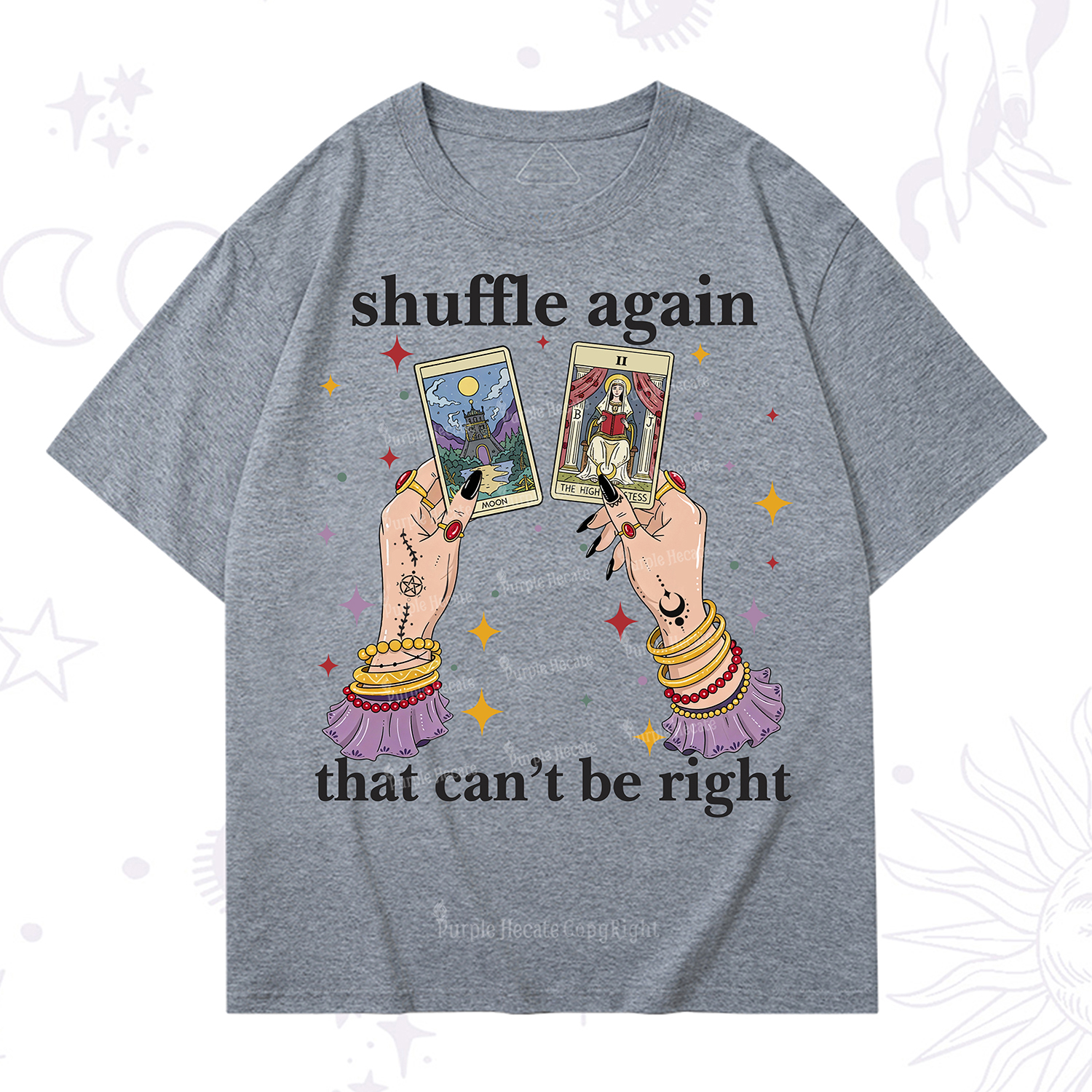 Purplehecate Shuffle Again That Can��t Be Right T-Shirt