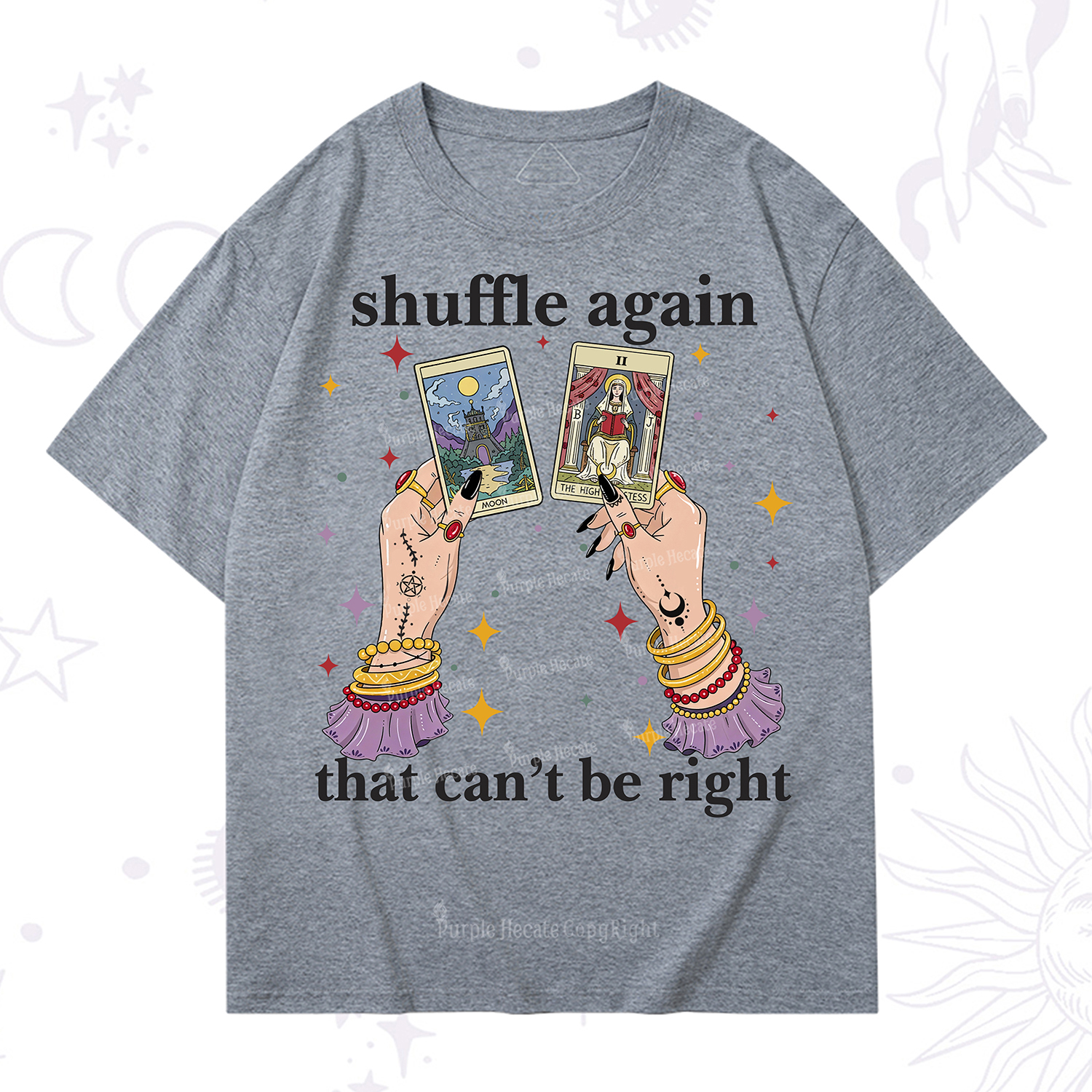 Purplehecate Shuffle Again That Can��t Be Right T-Shirt