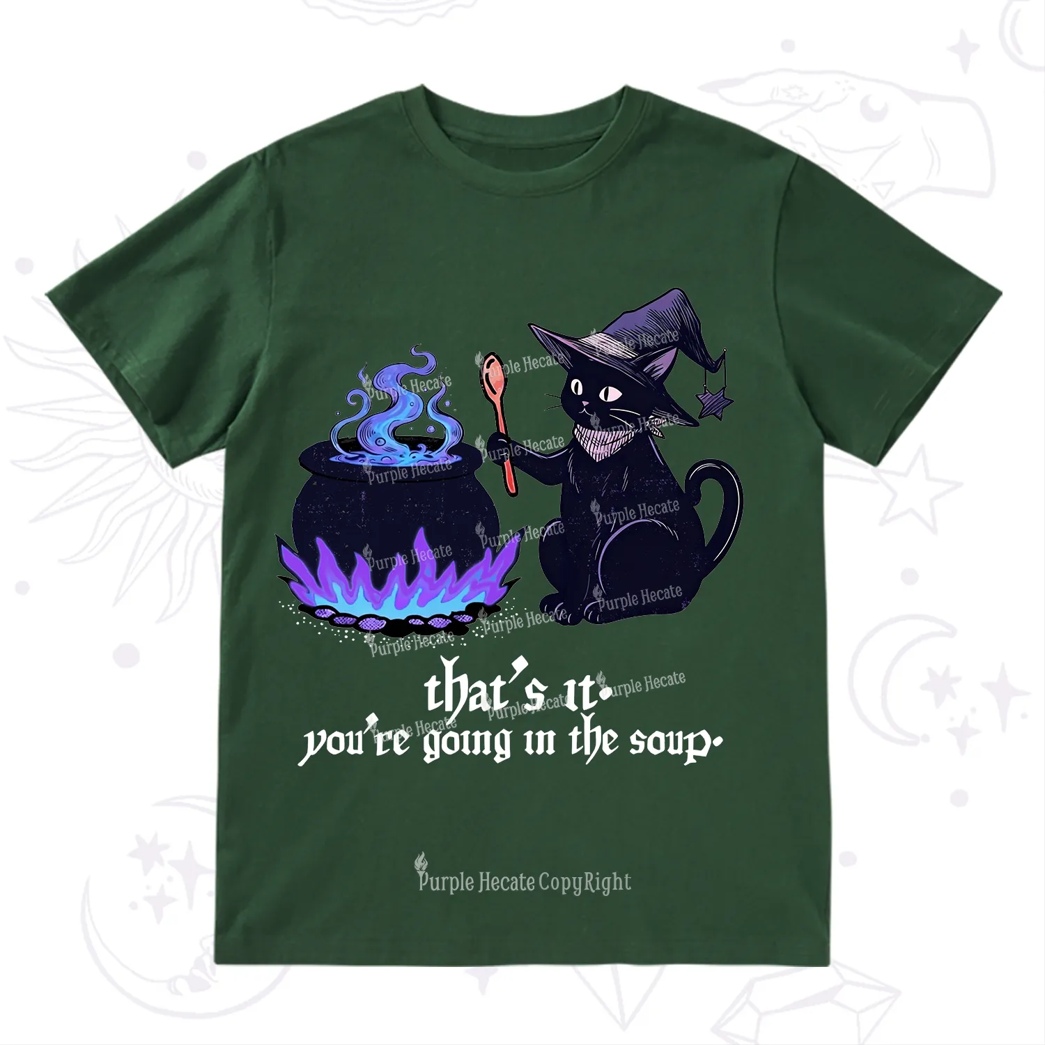 Purplehecate That's It You're Going In The Soup T-Shirt