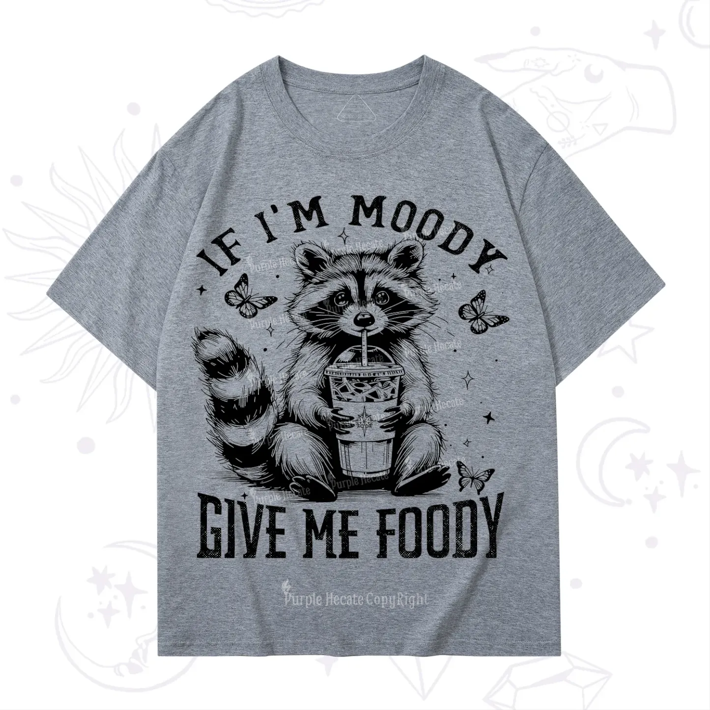 Purplehecate If I'm Moody Give Me Foody T-Shirt