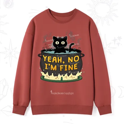 Purplehecate Yeah No I'm Fine Sweatshirt