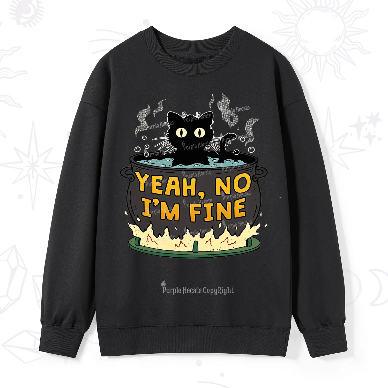 Purplehecate Yeah No I'm Fine Sweatshirt