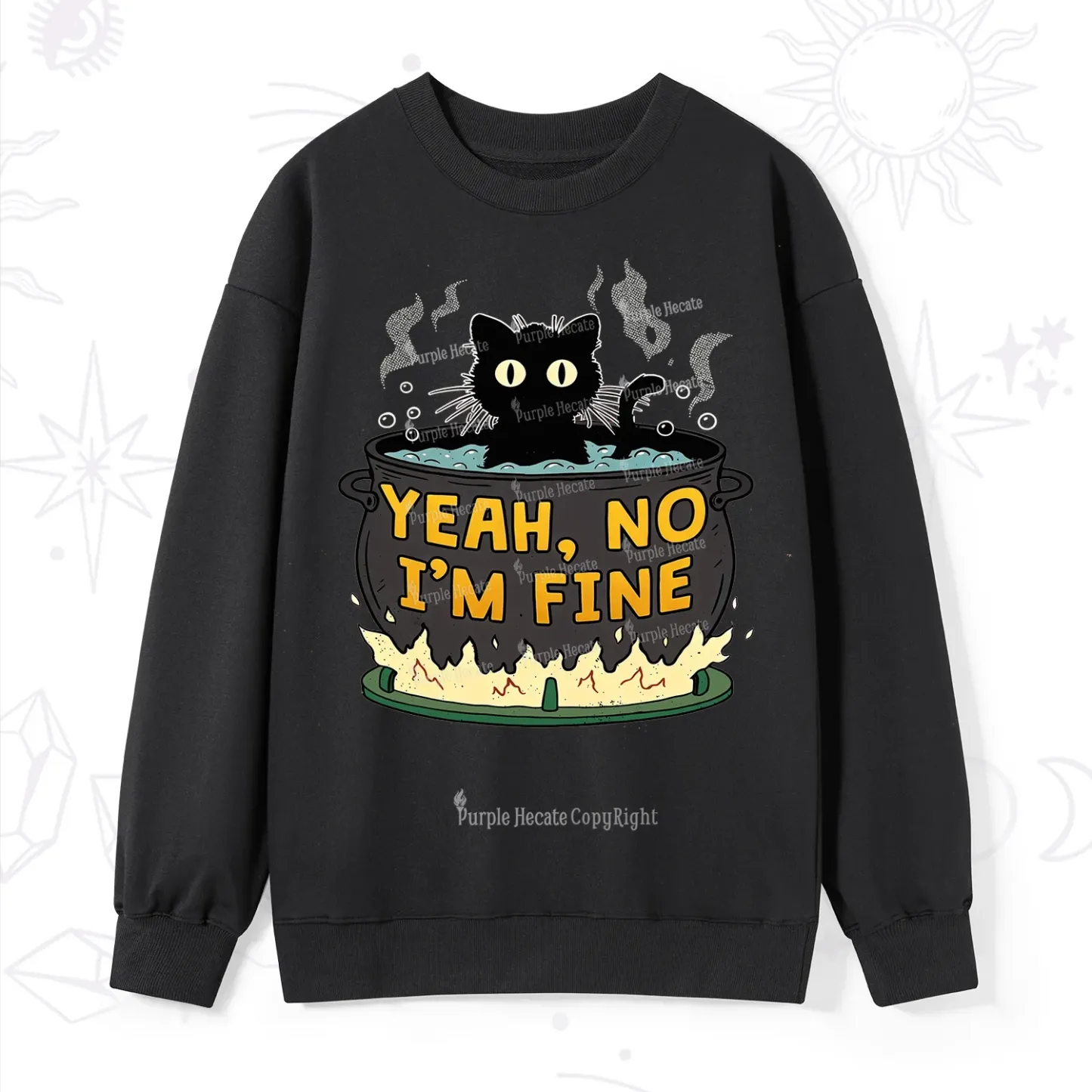 Purplehecate Yeah No I'm Fine Sweatshirt