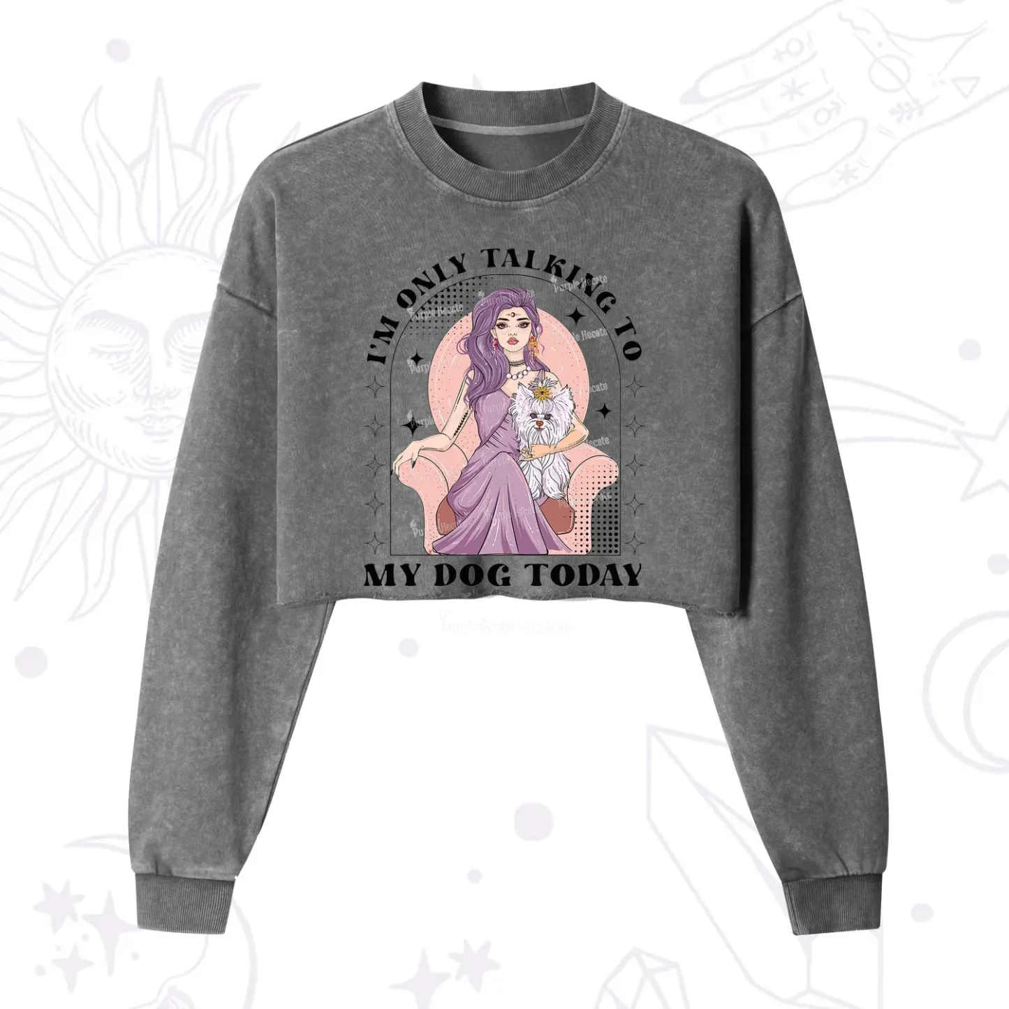 Purplehecate I'm Only Talking to My Dog Today Cropped Washed Sweatshirt