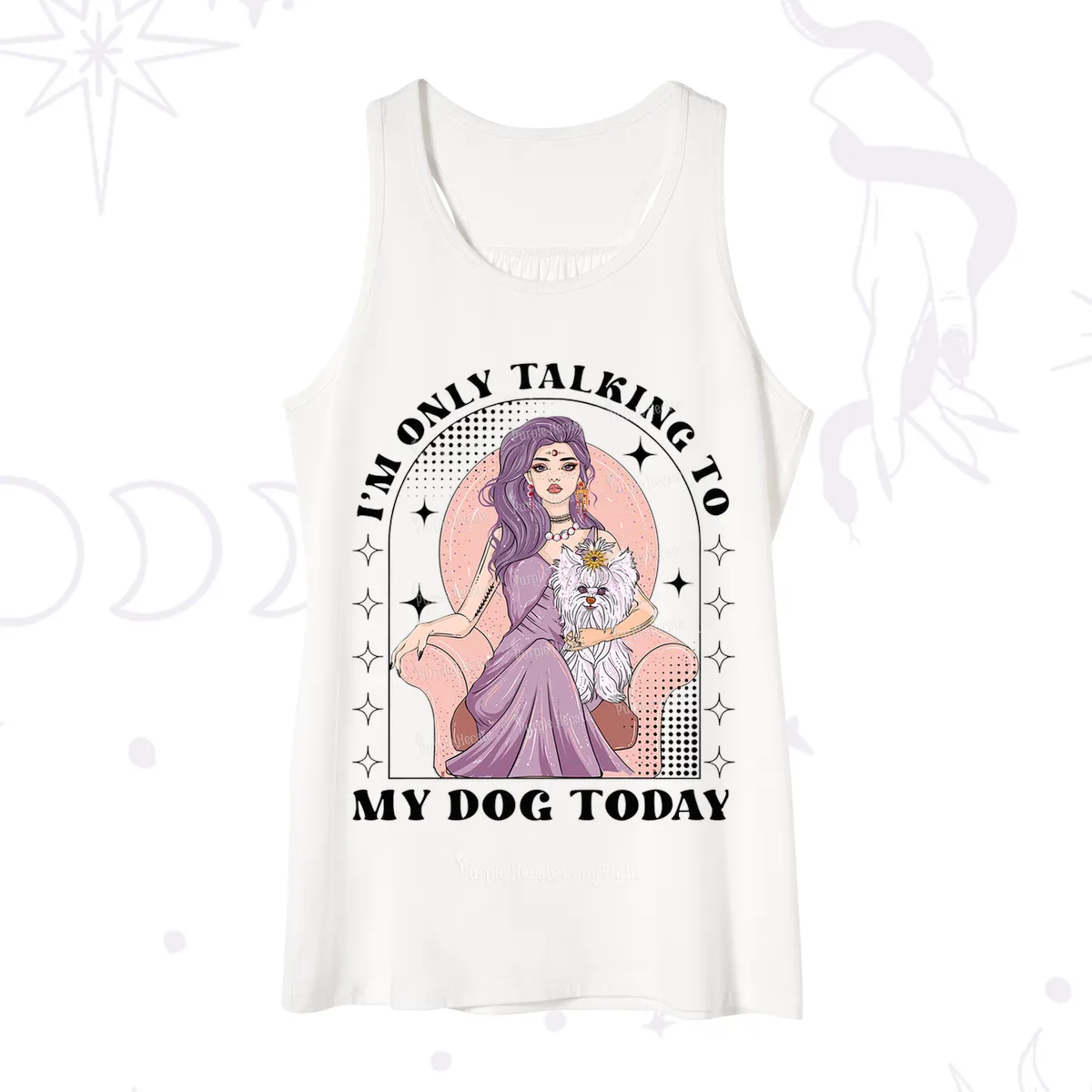 Purplehecate I'm Only Talking to My Dog Today Tank