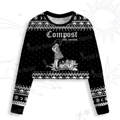 Purplehecate Compost Your Enemies Crop Fuzzy Ugly Sweatshirt