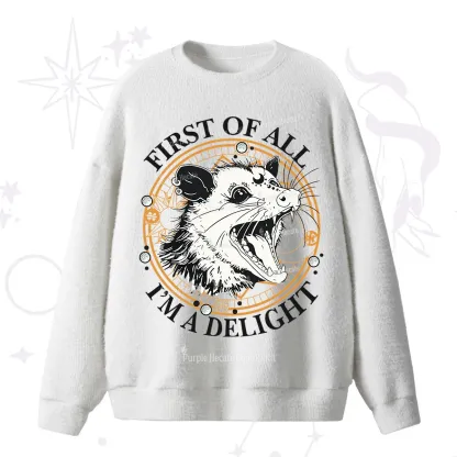Purplehecate First Of All I Am A Delightful Angry Opossum Fuzzy Ugly Sweater