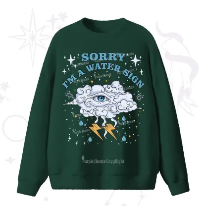 Purplehecate Sorry I'm A Water Sign Fuzzy Ugly Sweater