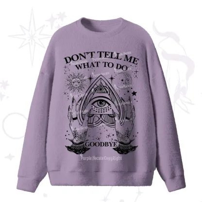 Purplehecate Don't Tell Me What To Do Witch Planchette Eye Fuzzy Ugly Sweater