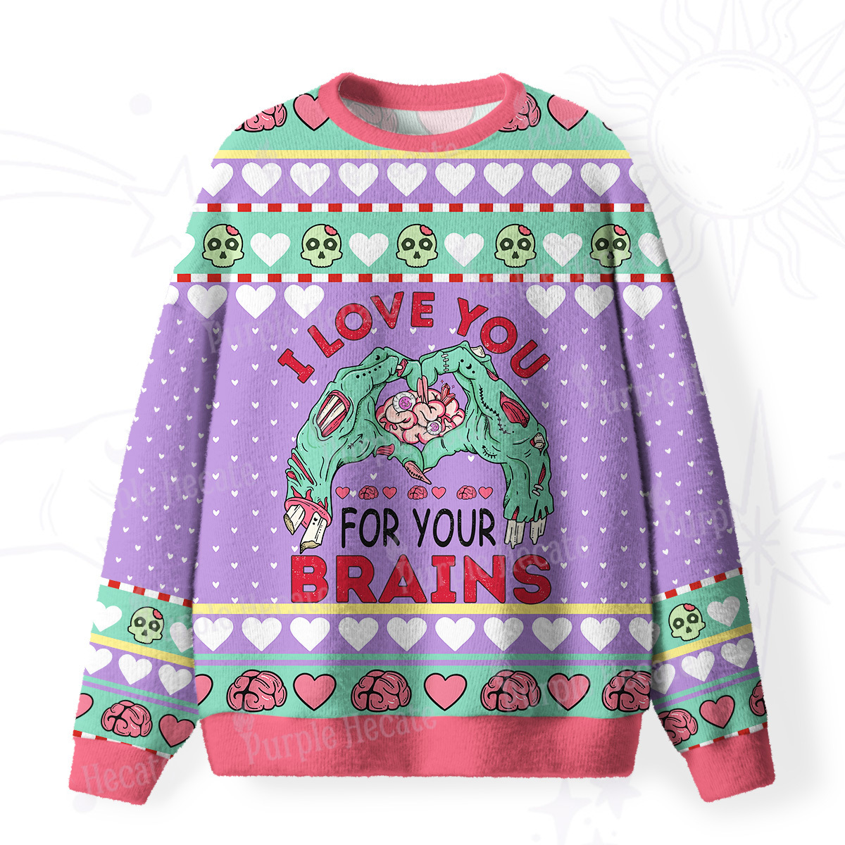 Purplehecate I Love You For Your Brains Fuzzy Ugly Sweatshirt