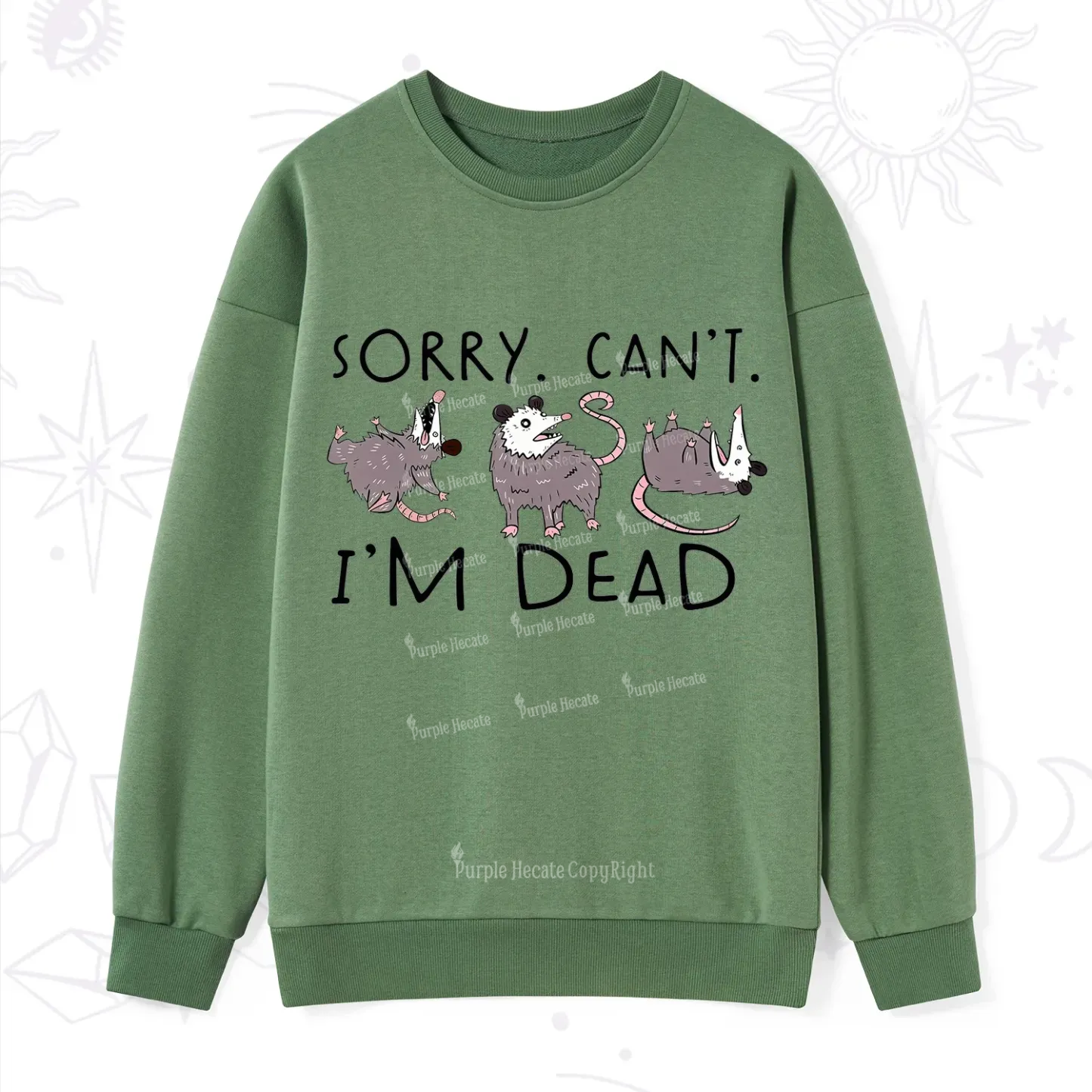 Purplehecate Funny Possum Sorry I Can't I'm Dead Sweatshirt