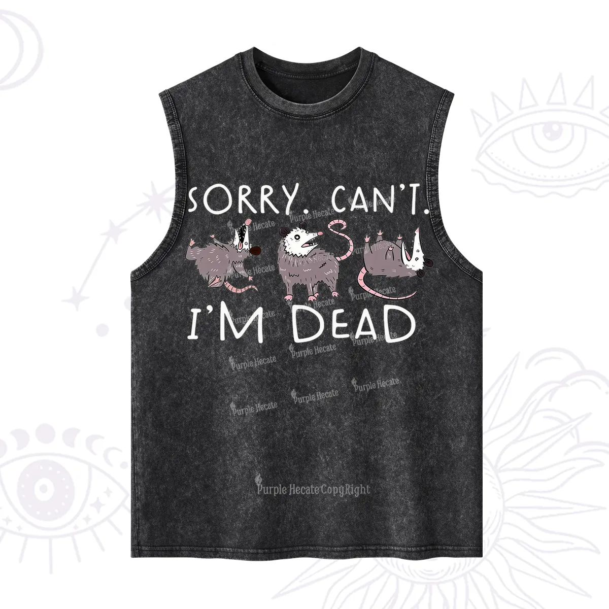 Purplehecate Funny Possum Sorry I Can't I'm Dead Washed Tank