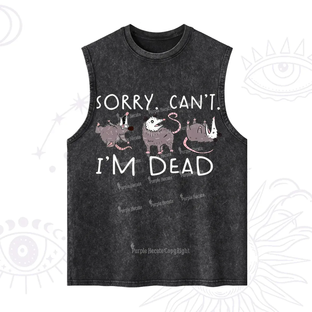 Purplehecate Funny Possum Sorry I Can't I'm Dead Washed Tank