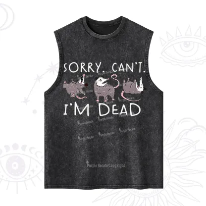 Purplehecate Funny Possum Sorry I Can't I'm Dead Washed Tank