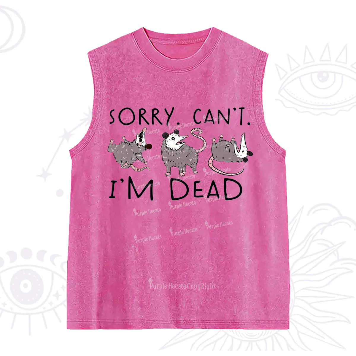Purplehecate Funny Possum Sorry I Can't I'm Dead Washed Tank