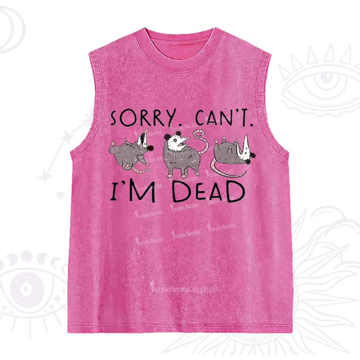 Purplehecate Funny Possum Sorry I Can't I'm Dead Washed Tank