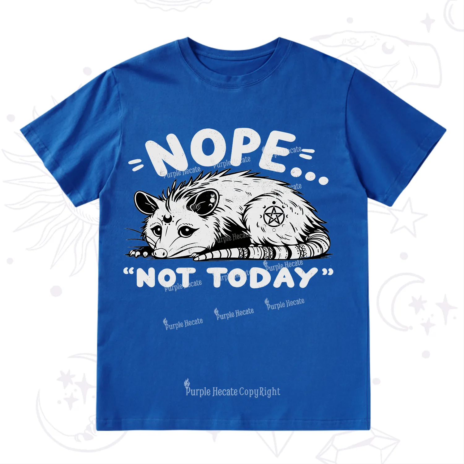 Purplehecate Not Today Possum T-Shirt