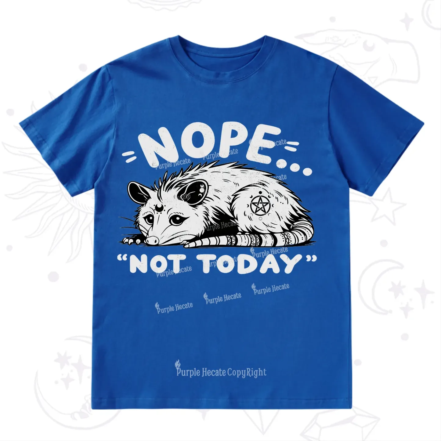 Purplehecate Not Today Possum T-Shirt