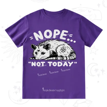 Purplehecate Not Today Possum T-Shirt