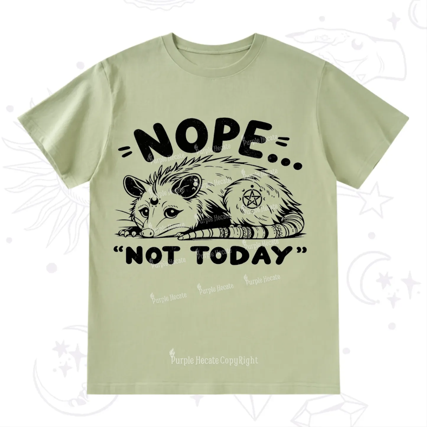 Purplehecate Not Today Possum T-Shirt