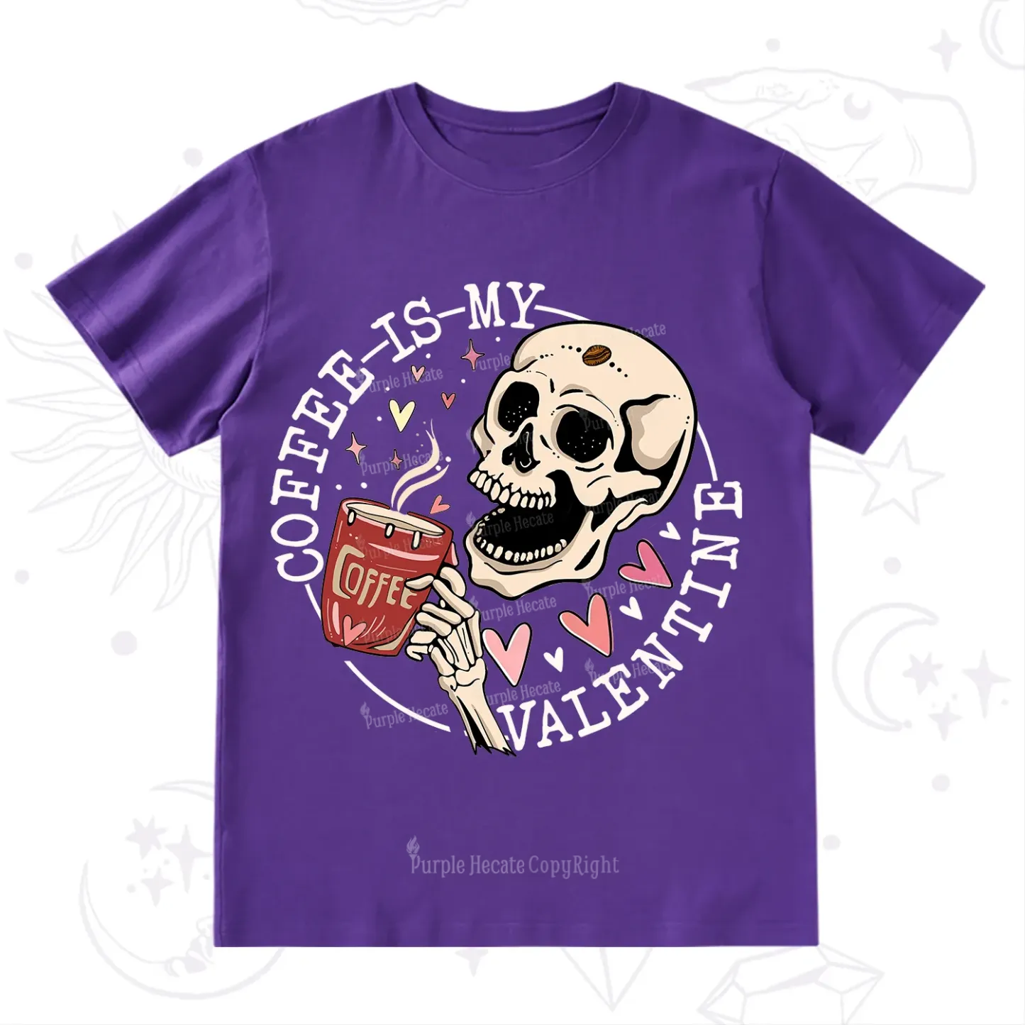 Purplehecate Coffee Is My Valentine T-Shirt