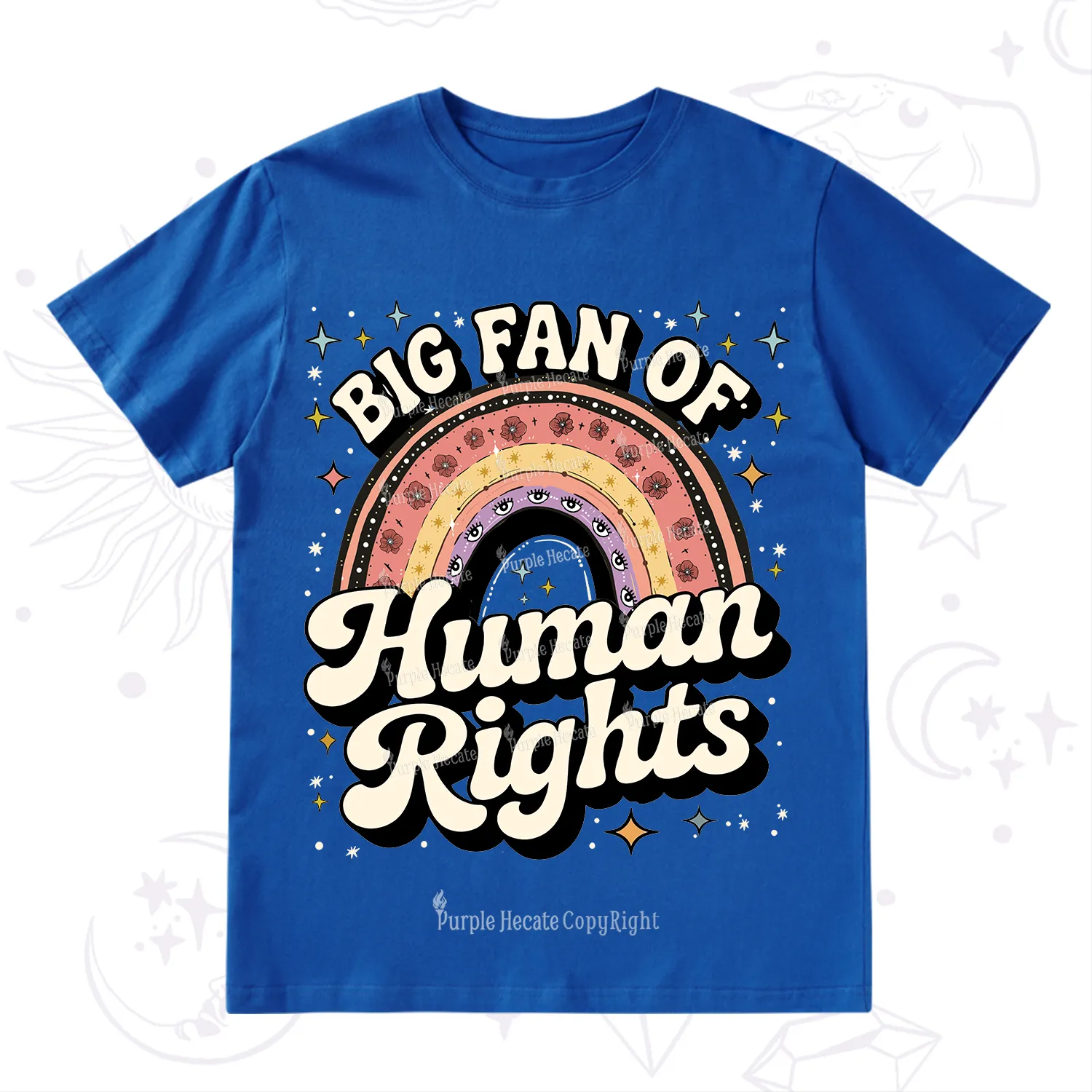 Purplehecate Big Fan Of Human Rights Rainbow T-Shirt