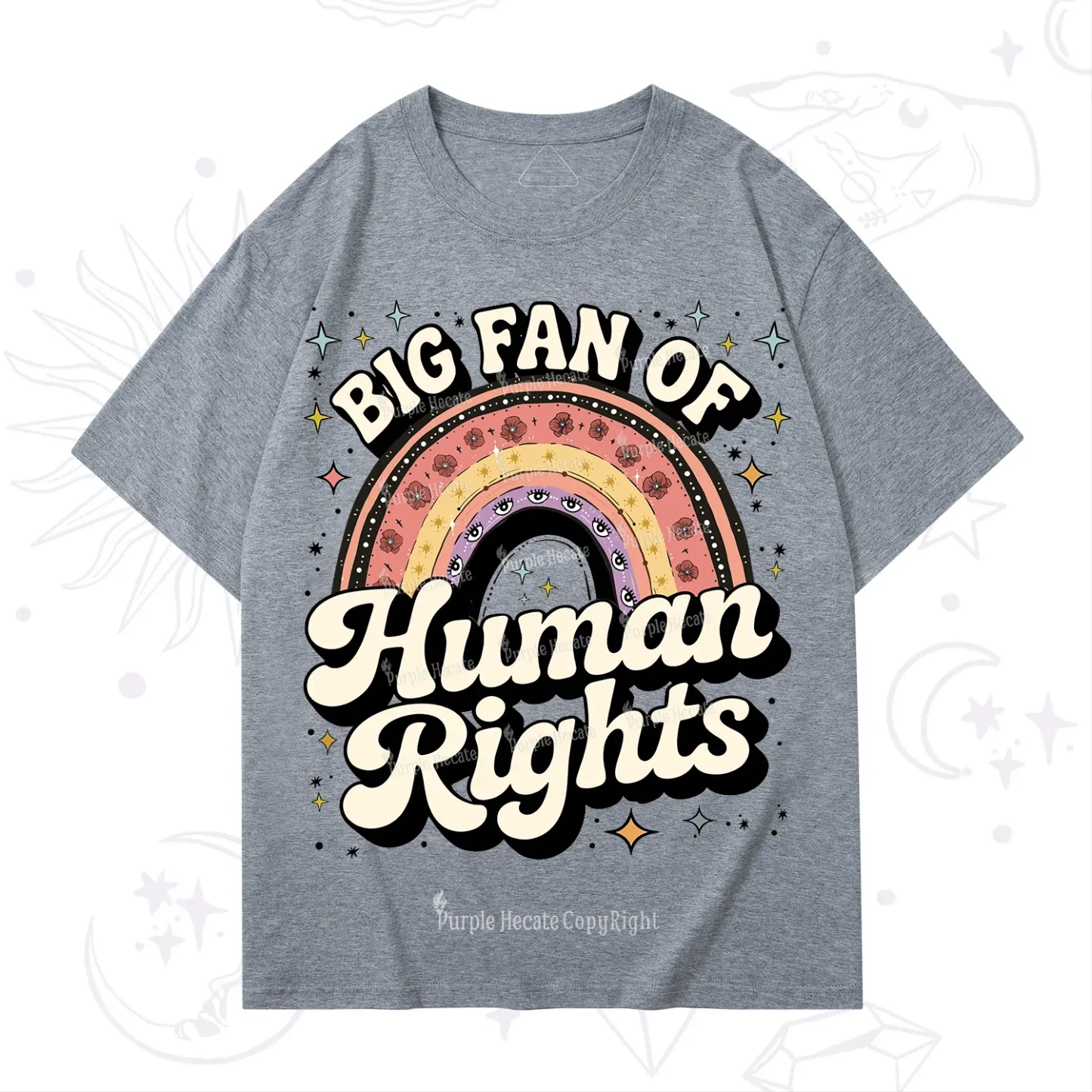Purplehecate Big Fan Of Human Rights Rainbow T-Shirt