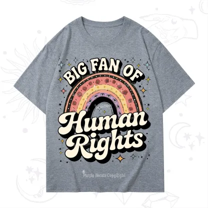 Purplehecate Big Fan Of Human Rights Rainbow T-Shirt