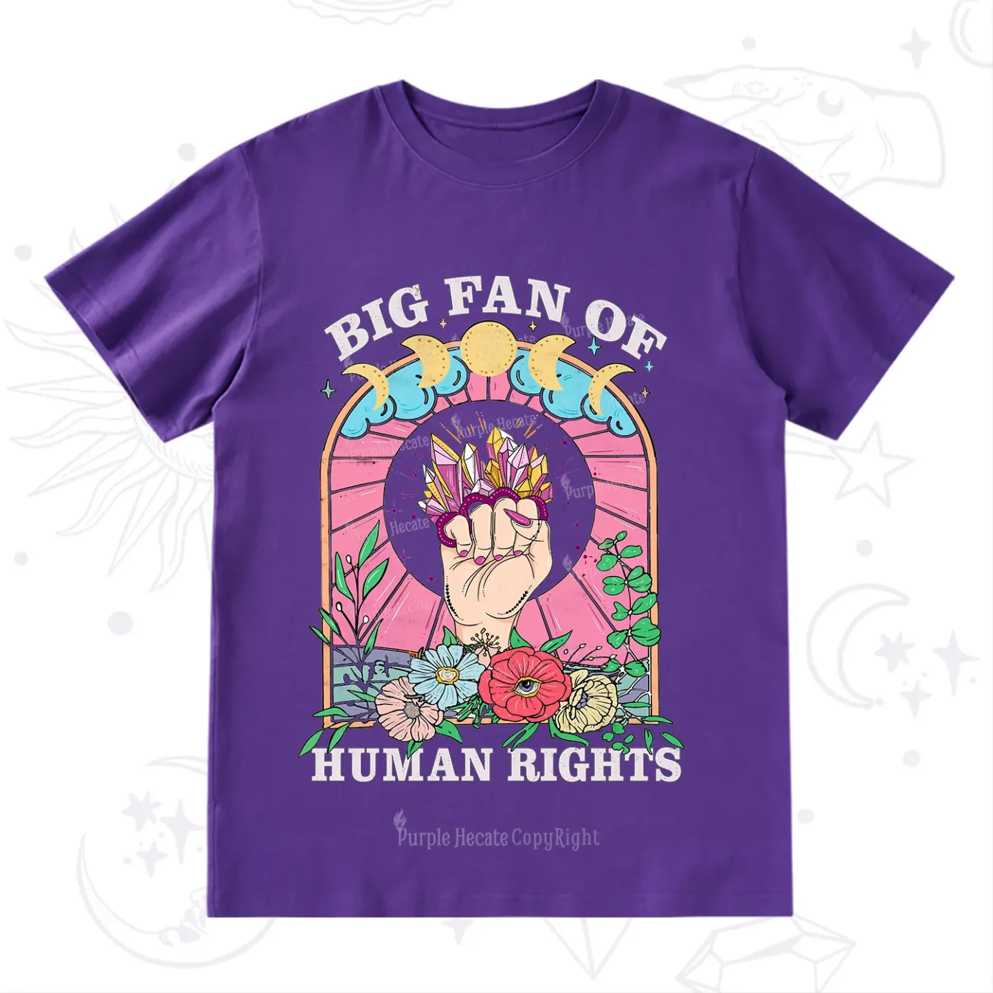 Purplehecate Big Fan of Human Rights T-Shirt
