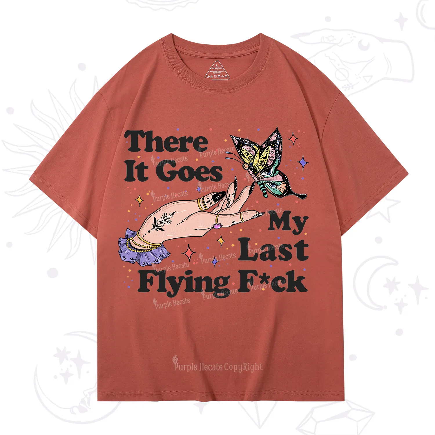 Purplehecate There It Goes My Last Flying F*ck T-Shirt
