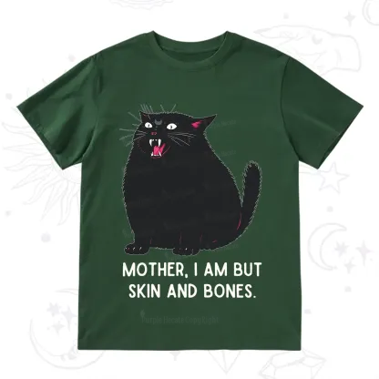 Purplehecate Mom I Am But Skin And Bones T-Shirt