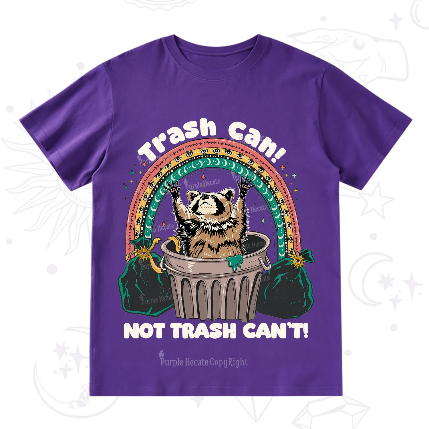 Purplehecate Trash Can Not Trash Can't Raccoon T-Shirt