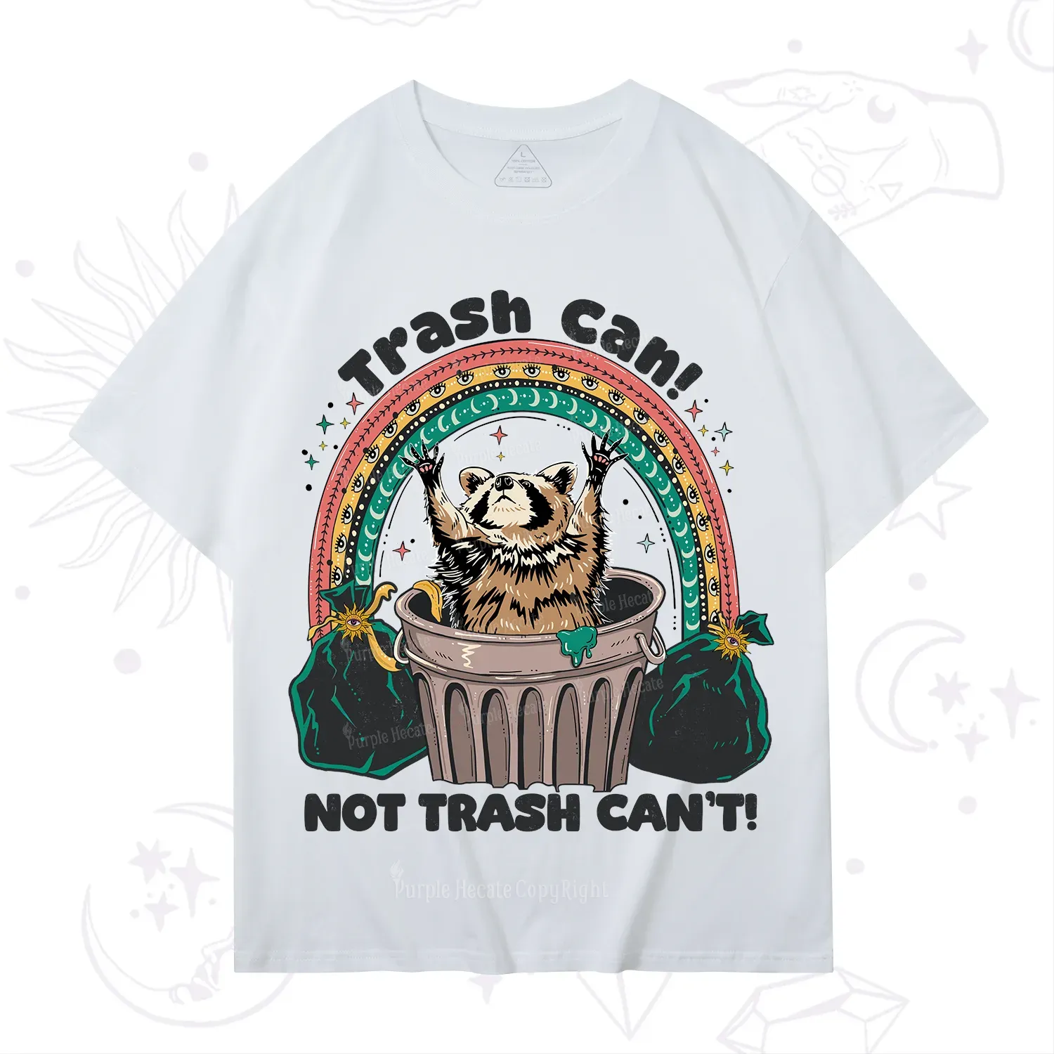 Purplehecate Trash Can Not Trash Can't Raccoon T-Shirt
